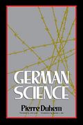 German Science: Some Reflections On German Science/German Science And German Virtues