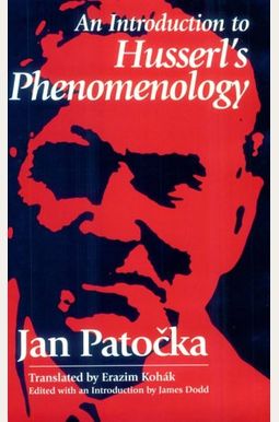 Introduction To Husserl's Phenomenology Introduction To Husserl's Phenomenology