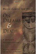 On Dreams and Death: A Jungian Interpretation