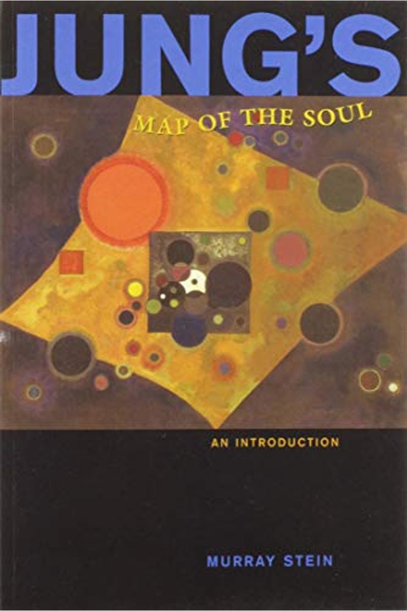 Jung's Map Of The Soul: An Introduction