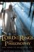 The Lord Of The Rings And Philosophy: One Book To Rule Them All (Popular Culture And Philosophy)