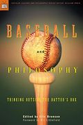 Baseball And Philosophy: Thinking Outside The Batter's Box