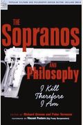 The Sopranos And Philosophy: I Kill Therefore I Am