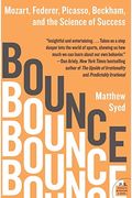 Bounce: Mozart, Federer, Picasso, Beckham, And The Science Of Success