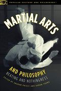 Martial Arts And Philosophy: Beating And Nothingness