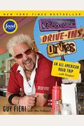 Diners, Drive-Ins And Dives: An All-American Road Trip...With Recipes!