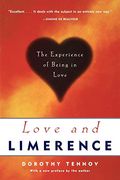 Love and Limerence: The Experience of Being in Love, 2nd Edition