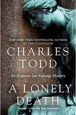 A Lonely Death: An Inspector Ian Rutledge Mystery (Inspector Ian Rutledge Mysteries) A Lonely Death: An Inspector Ian Rutledge Mystery (Inspector Ian Rutledge Mysteries)