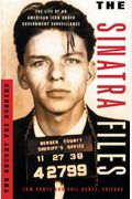 The Sinatra Files: The Secret Fbi Dossier