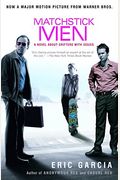 Matchstick Men: A Novel about Grifters with Issues