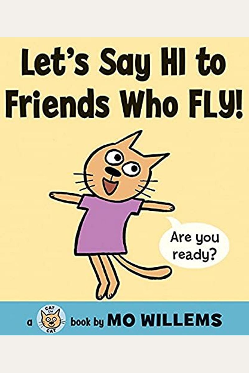 Let's Say Hi To Friends Who Fly!