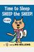 Time To Sleep, Sheep The Sheep!