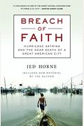 Breach Of Faith: Hurricane Katrina And The Near Death Of A Great American City