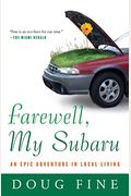 Farewell, My Subaru: An Epic Adventure In Local Living