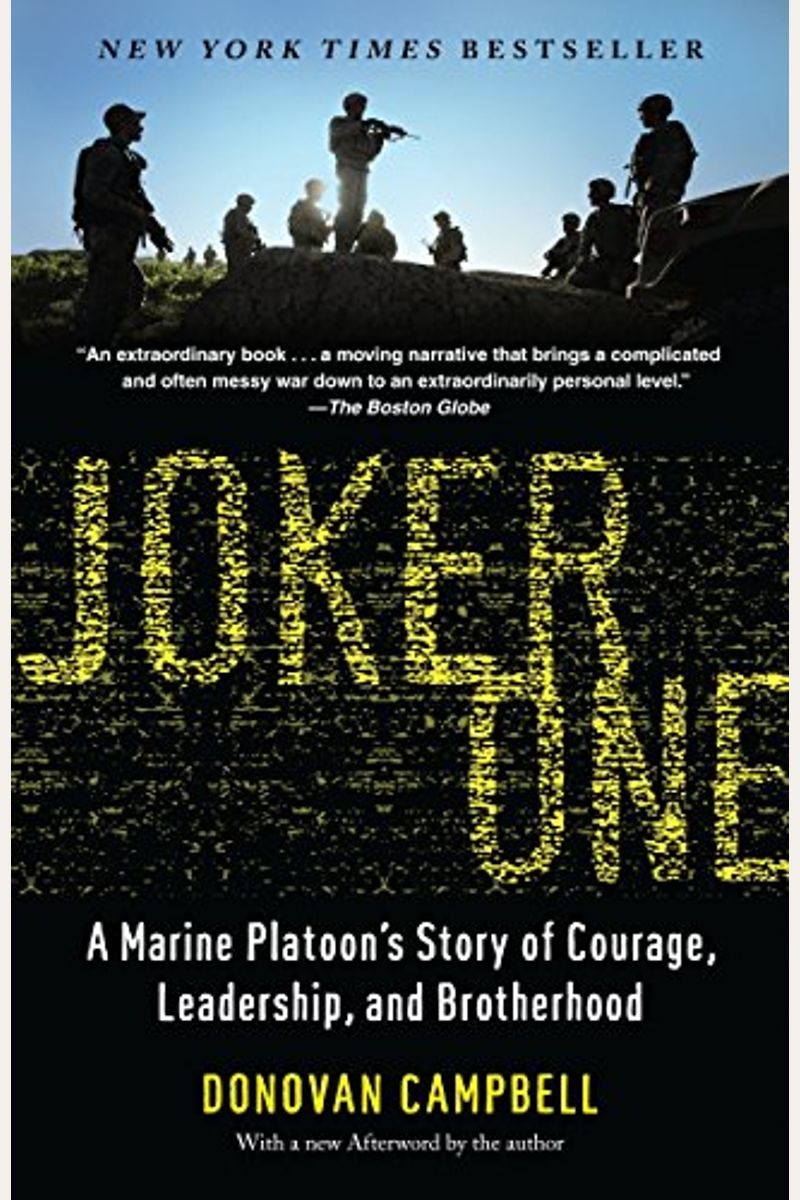 Joker One: A Marine Platoon's Story Of Courage, Leadership, And Brotherhood