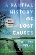 A Partial History Of Lost Causes