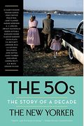 The 50s: The Story Of A Decade (Modern Library Paperbacks)