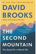 The Second Mountain: The Quest For A Moral Life