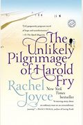 The Unlikely Pilgrimage Of Harold Fry: A Novel