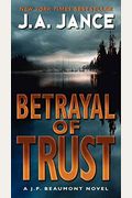 Betrayal Of Trust: A J. P. Beaumont Novel