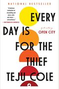 Every Day Is for the Thief: Fiction