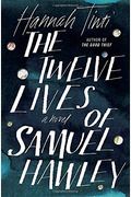 The Twelve Lives Of Samuel Hawley
