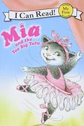 Mia And The Too Big Tutu (Turtleback School & Library Binding Edition) (I Can Read Books: My First Shared Reading)