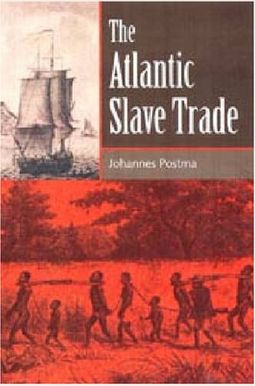 Buy The Atlantic Slave Trade Book By: Johannes M Postma