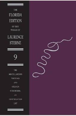 The Miscellaneous Writings And Sterne's Subscribers, An Identification List The Miscellaneous Writings And Sterne's Subscribers, An Identification List