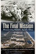 The Final Mission: Preserving Nasa's Apollo Sites