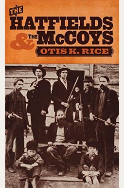 The Hatfields and the McCoys The Hatfields and the McCoys