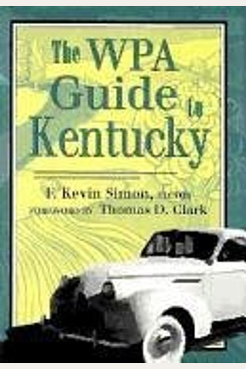 The WPA Guide to Kentucky