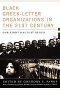 Black Greek-Letter Organizations In The Twenty-First Century: Our Fight Has Just Begun