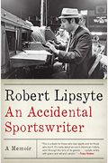An Accidental Sportswriter: A Memoir