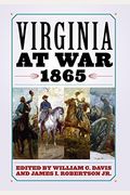 Virginia At War, 1865