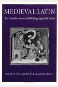 Medieval Latin: An Introduction And Bibliographical Guide