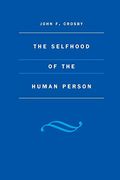 Selfhood Of The Human Person
