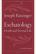 Eschatology: Death And Eternal Life