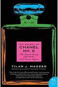 The Secret Of Chanel No. 5: The Intimate History Of The World's Most Famous Perfume