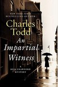 An Impartial Witness: A Bess Crawford Mystery (Bess Crawford Mysteries)