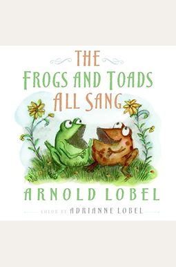 The Frogs And Toads All Sang The Frogs And Toads All Sang