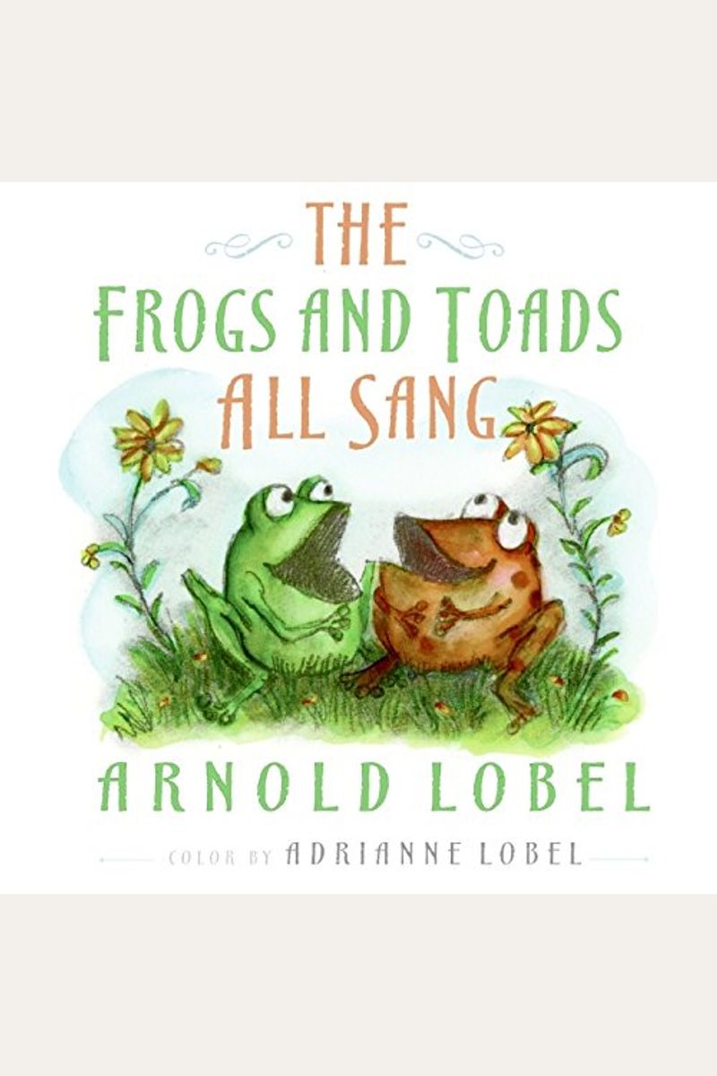The Frogs And Toads All Sang