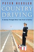 Country Driving: A Journey Through China From Farm To Factory