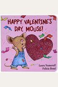 Happy Valentine's Day, Mouse!: A Valentine's Day Book For Kids