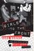 Girls To The Front: The True Story Of The Riot Grrrl Revolution
