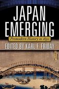 Japan Emerging: Premodern History To 1850