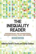 The Inequality Reader: Contemporary And Foundational Readings In Race, Class, And Gender