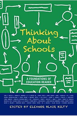 Thinking About Schools: A Foundations Of Education Reader Thinking About Schools: A Foundations Of Education Reader