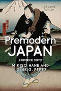 Premodern Japan: A Historical Survey