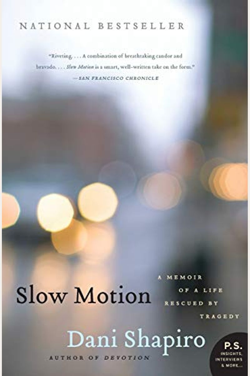 Slow Motion: A True Story